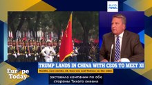 Europe Today: Трамп встречается с Си Цзиньпином, Брюссель нервничает