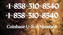 FUll-™} COmpLetE ^>【Coinbase -®】 Support and Help DEsk COmpLetE Number
