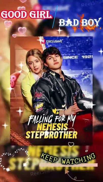 HOT🔥Falling for My Nemesis Stepbrother - 💕A Love They Can't Deny DAILYMOTION Video #ReelShort