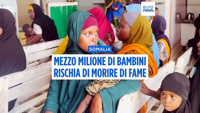 Somalia, mezzo milione di bambini rischia di morire di fame a causa di inflazione e siccità