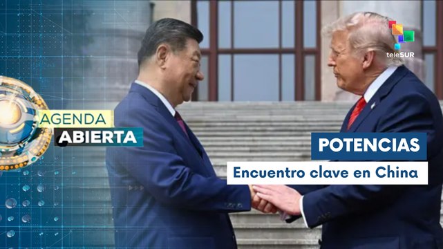 Agenda Abierta 14-05 Pdte. Xi Jinping se reunió con su homólogo de EE.UU.