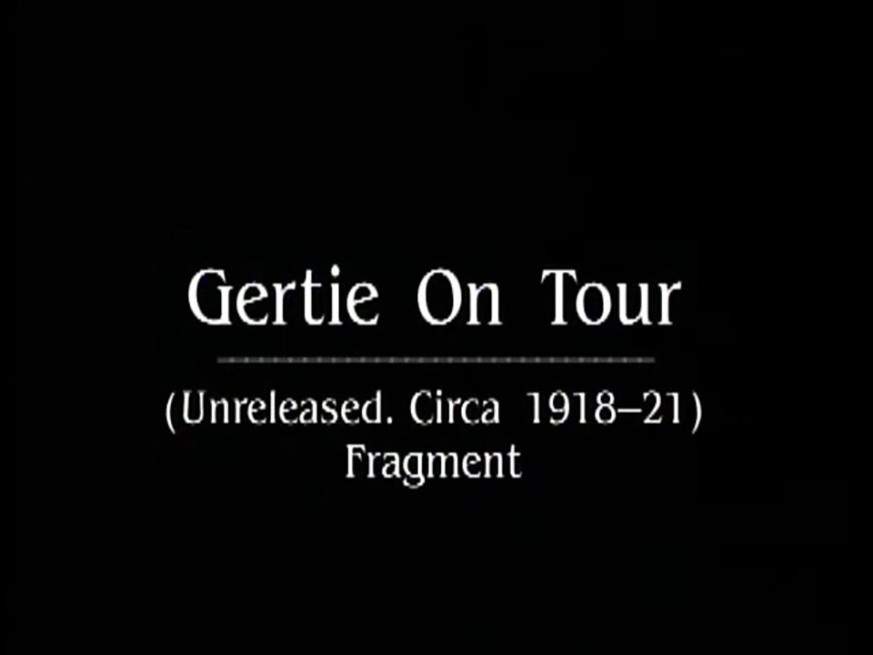 Gertie on Tour (c. 1918-21)