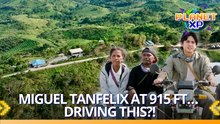 Planet XP: 915 feet up a mountain, Miguel Tanfelix drives a KOLONGKONG?!