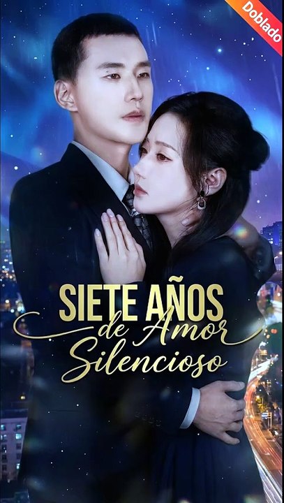 Siete Años de Amor Silencioso [Doblado] Completo En Español
