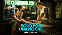 Primer Tráiler Oficial Subtitulado de 'Sólo por una noche'