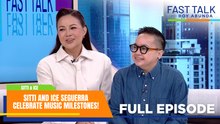 Fast Talk with Boy Abunda: Sitti and Ice Seguerra celebrate music milestones! (Full Episode 853)