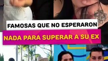 Famosas que no esperaron nada para superar a su ex
