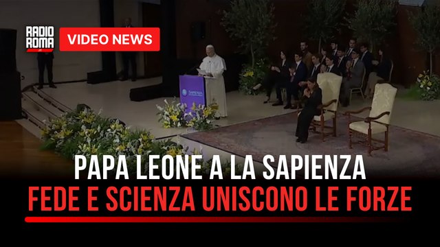 Papa Leone a La Sapienza fede e scienza uniscono le forze dopo secoli di diffidenza