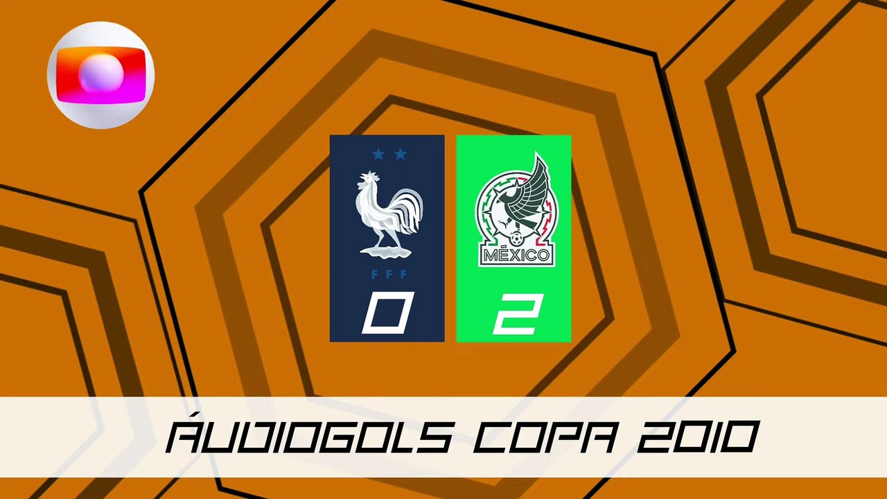 Áudiogols | França 0x2 México (Globo 2010)