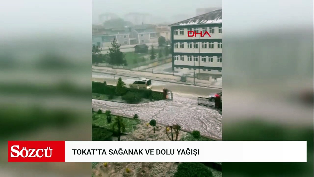 Tokat'ta sağanak ve dolu yağışı: Ev ve iş yerlerini su bastı