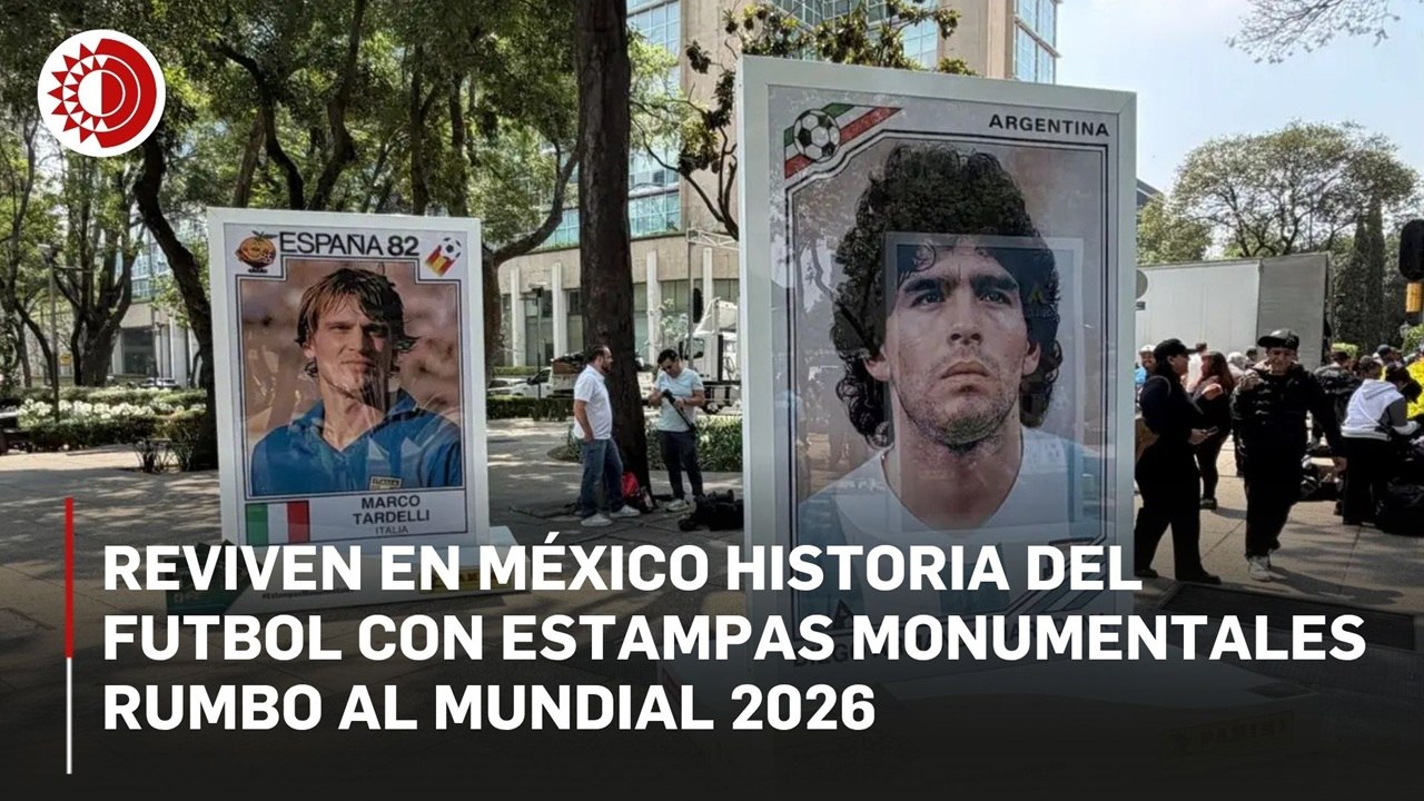 Reviven en México historia del futbol con estampas monumentales rumbo al Mundial 2026