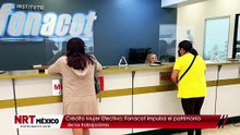 Crédito Mujer Efectivo: Fonacot impulsa el patrimonio de las trabajadoras