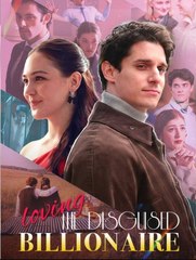 Loving The Disguised Billionaire - Full HD