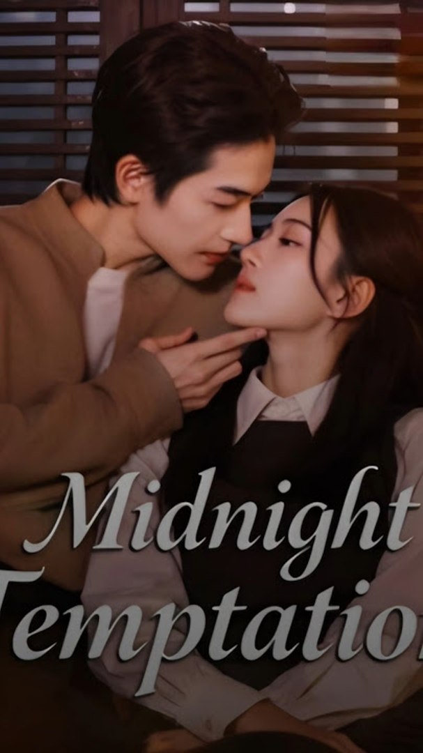 midnight temptation chinese drama