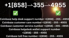 『Coinbase CUSTOMER®』 SERVICE© CARE℗ NUMBERS TOLL FREE NUMBER: Easy Step by Step Guide