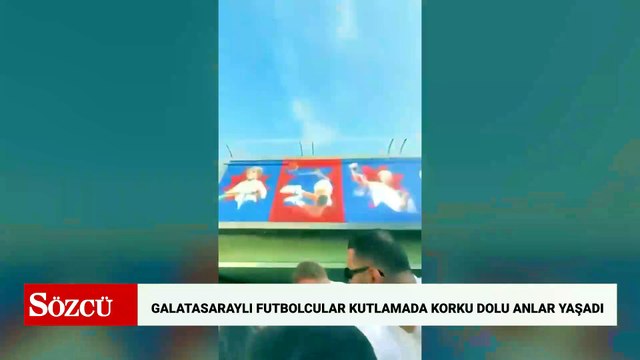 Şampiyonluk kutlamasında Galatasaraylı futbolcular korku dolu anlar yaşadı