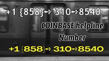 !88!Complete™ List of coinbaseⓃ CUSTOMER© Care℗ (Help Desk Number Support) Numbers A Complete Guide(4)