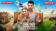 [EngSub] Oops!My Junkyard Husband is a Billionaire