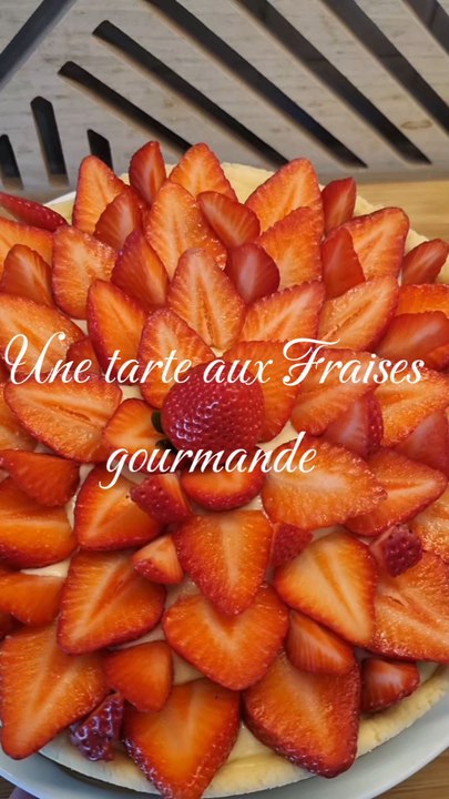 Une tarte aux fraises ultra gourmande