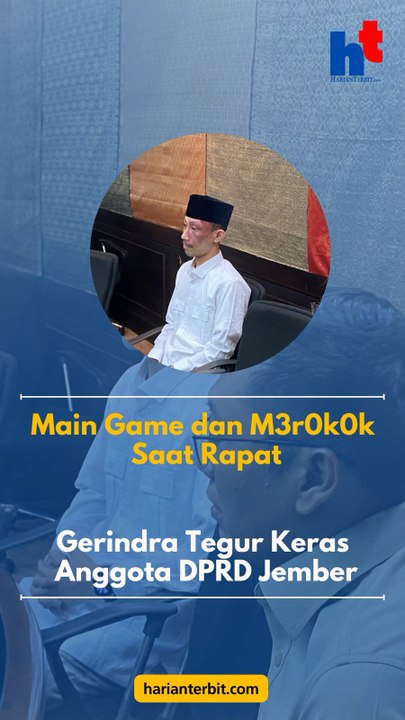 Main Game dan M3r0k0k Saat RapatGerindra Tegur Keras Anggota DPRD Jember