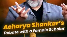 Acharya Shankar's Debate with a Female Scholar __ Acharya Prashant