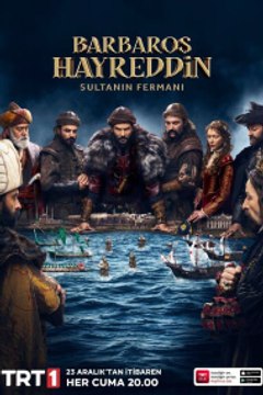 Barbaros Hayreddin Sultanin Fermani (Edicto de Barbaros Hayreddin Sultan) - Episode 19 EngSub