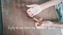 Cure Knee Pain by Acupressure #Therapy