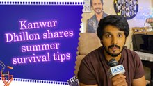 IANS Exclusive: Kanwar Dhillon opens up about battling summer heat during 'Udne Ki Aasha' shoots