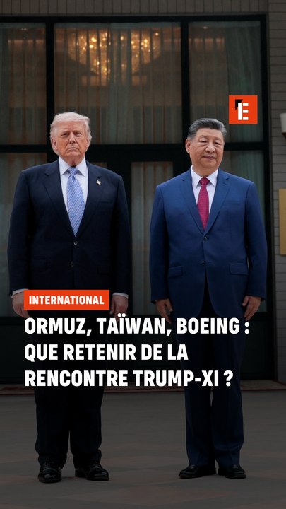 Ormuz, Taïwan, Boeing : que retenir de la rencontre Trump-Xi ?