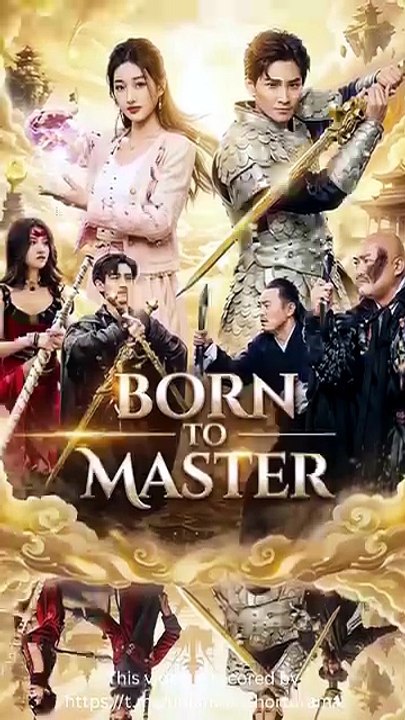 Born to Master  EngSub   EngDub