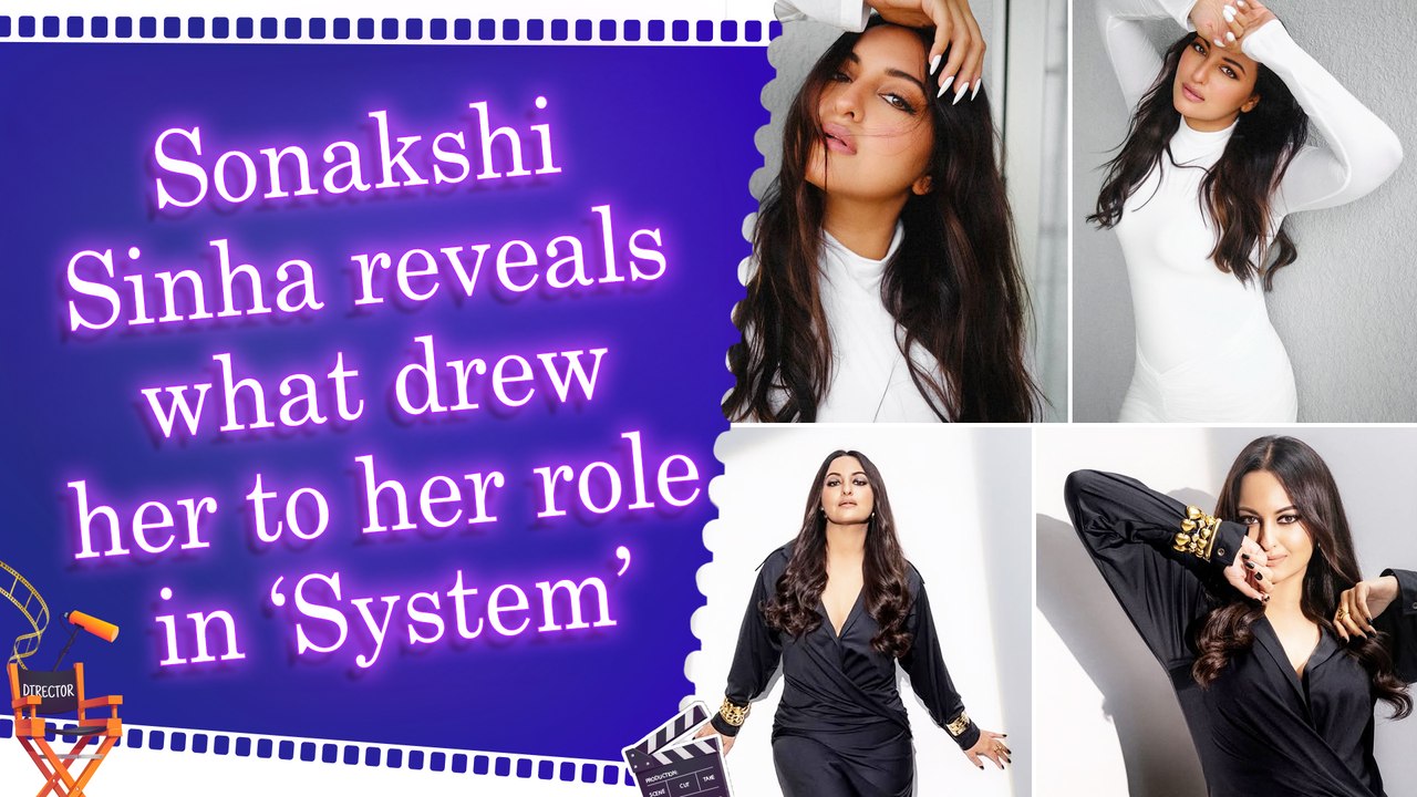 Sonakshi Sinha shares insights into her powerful prosecutor role in ‘System’
