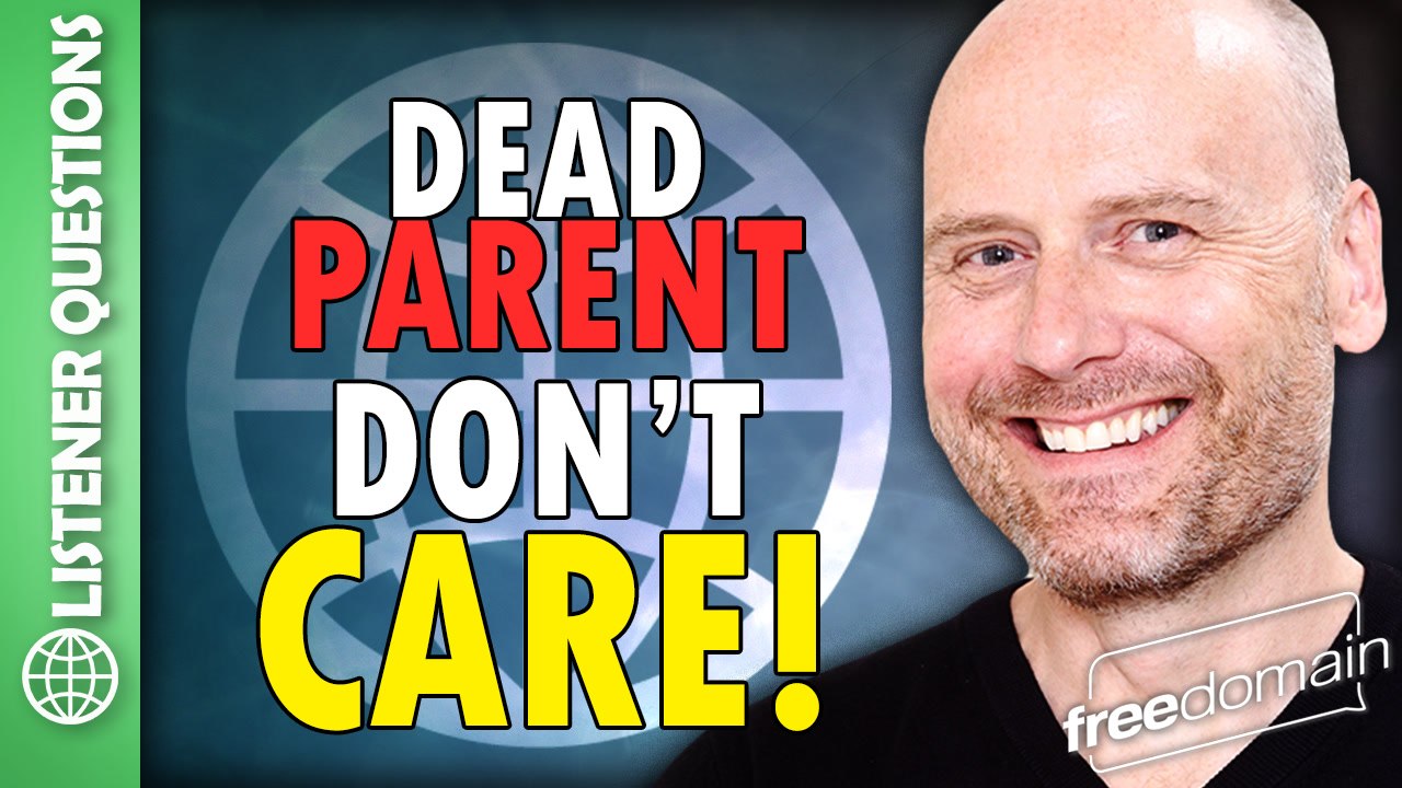 Dead Parent - Don't Care! Listener Questions