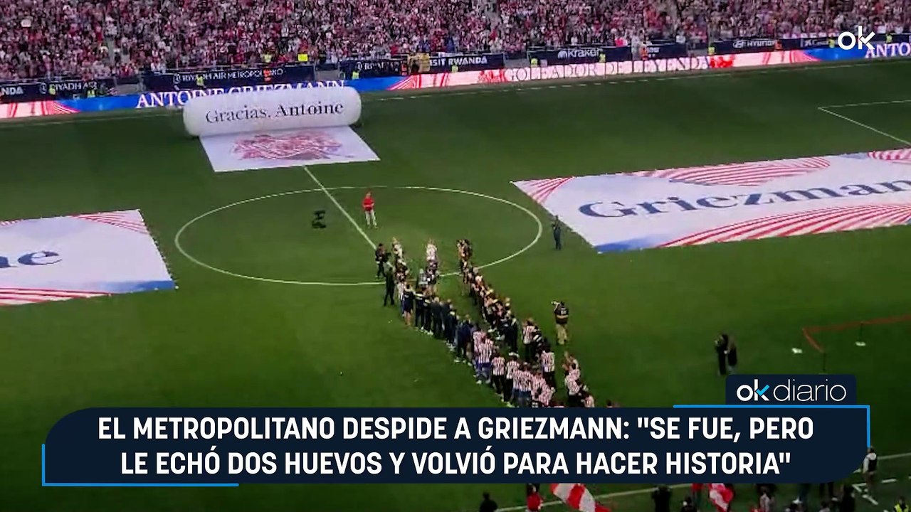 El Metropolitano despide a Griezmann: "Se fue, pero le echó dos huevos y volvió para hacer historia"