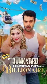 Oops!Il mio marito Junkyard è un miliardario | Film Completo in Italiano