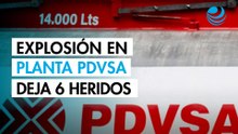 Explosión en planta de gas de PDVSA en Venezuela dejó al menos seis heridos