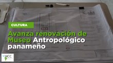 Avanza renovación de Museo Antropológico panameño