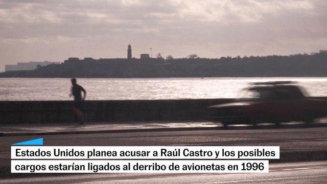 Cubanos rechazan la decisión de Estados Unidos de procesar a Raúl Castro