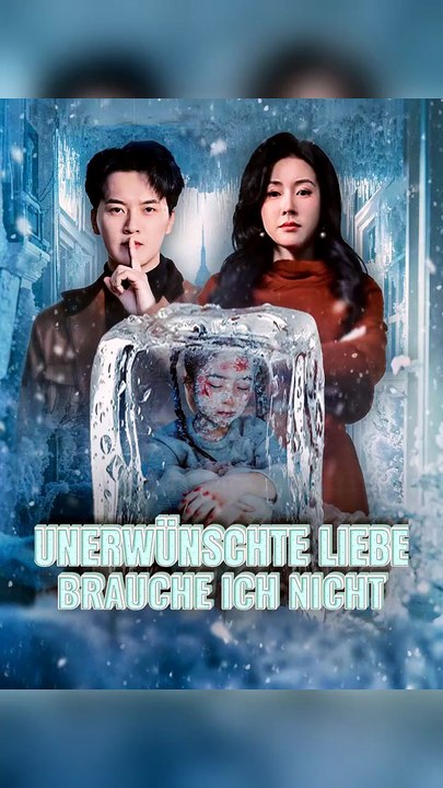 Unerwünschte Liebe Brauche Ich Nicht - Full Chinese Drama | Herzschmerz, Verrat & Zweite Chance - DEUTSCH / ENGSUB