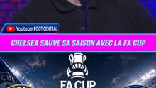 Chelsea sauvé si ils gagnent la FA CUP ?