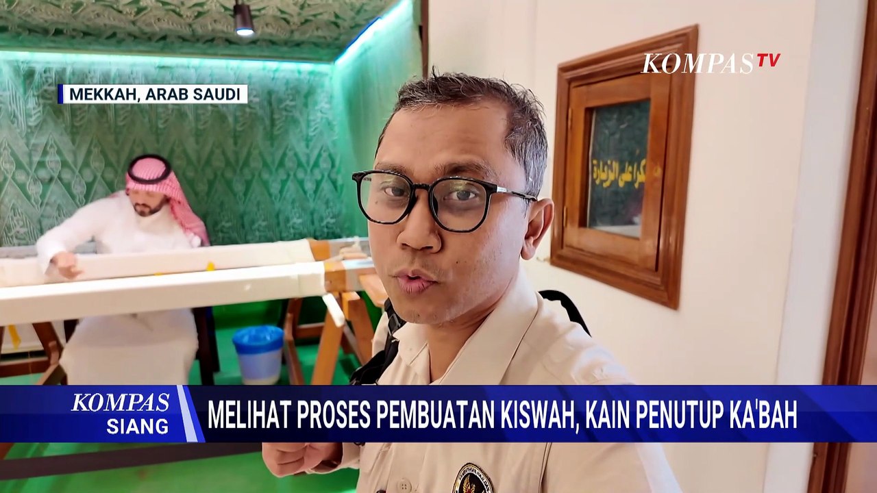 Fakta Menarik Kiswah Ka'bah, Kain Sutra Hitam Bersulam Emas | KOMPAS SIANG