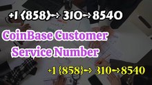 **TOP≋【FAQQQss*} ]Coinbase®️ *Help Desk™ number +1 {858}➺ 310➺8540