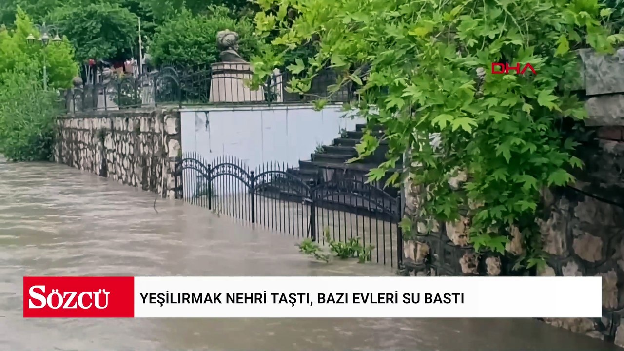 Yeşilırmak Nehri taştı, bazı evleri su bastı