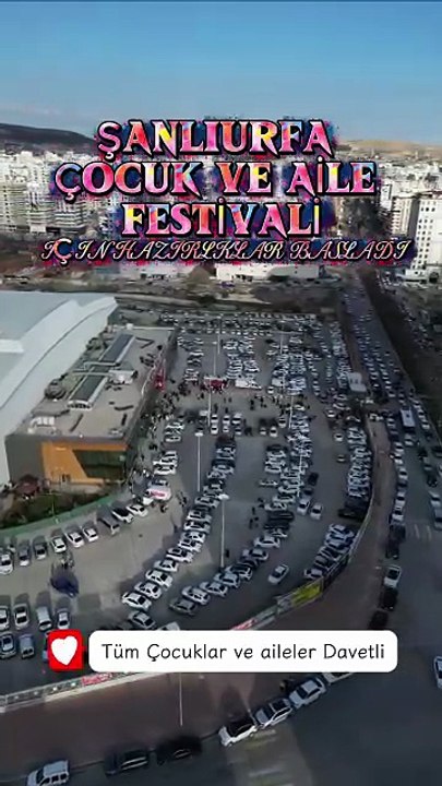 Şanlıurfa’nın En Büyük Çocuk Ve Aile Festivali İçin Geri Sayım Başladı