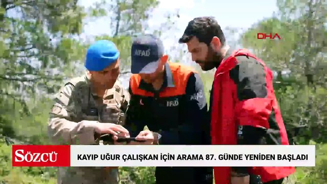 Hatay'da kaybolan Uğur Çalışkan'ı arama çalışmaları 87'nci günde yeniden başlatıldı