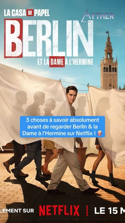 3 choses à savoir avant de voir Berlin et la dame a l’Hermine ! #berlin #netflix