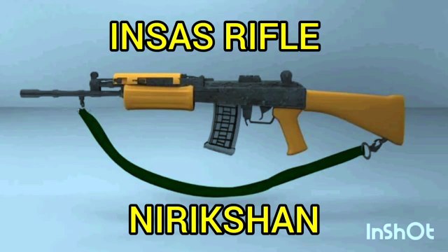 INSAS RIFLE KA NIRIKSHAN