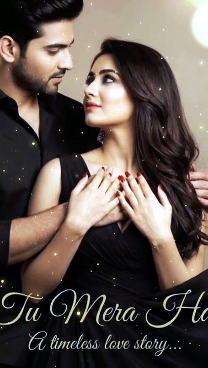 Tu Mera Hai… Bas Mera Hai ❤️ | Romantic Love Song | Heart Touching Hindi Song | Official Reel
