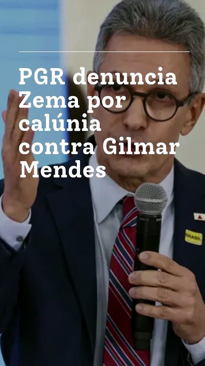 Vídeo - PGR denuncia Zema por calúnia contra Gilmar Mendes