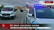 Malatya'da sosyal medyada tartışıp, parkta kavga ettiler: 1 yaralı