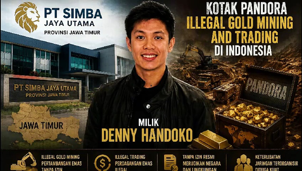 PT Simba Jaya Utama dan Denny Handoko, Kotak Pandora Illegal Gold Mining and Trading